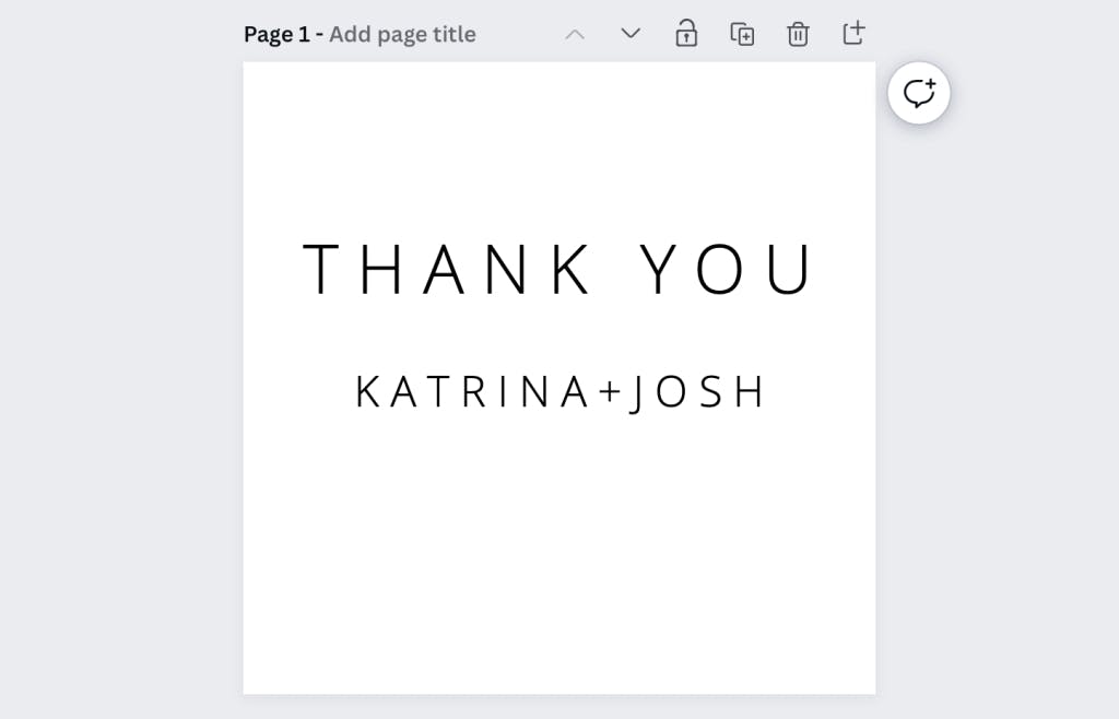 A screen shot of Canva with the text "thank you" and "Katrina + Josh" in a minimalist font.